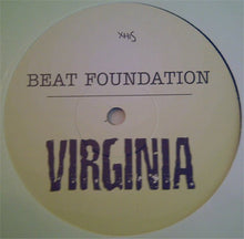 Load image into Gallery viewer, Beat Foundation : Virginia (12")