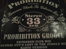 Load image into Gallery viewer, Prohibition Featuring Harmonica Charlie The Unknown Man : Prohibition Groove (12")