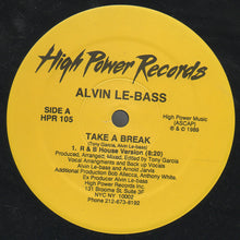 Load image into Gallery viewer, Alvin Le-Bass* : Take A Break (12")