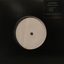 Load image into Gallery viewer, Butterfred : Bricks And Breaks (7")