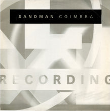 Load image into Gallery viewer, Sandman : Coimbra (12")
