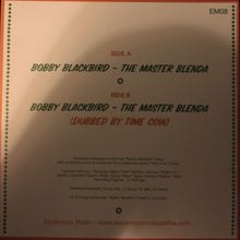 Load image into Gallery viewer, Bobby Blackbird : The Master Blenda (10")