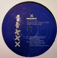 Load image into Gallery viewer, Partizan Feat. Natalie Robb : Keep Your Love (12")