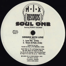 Load image into Gallery viewer, Soul One (3) Featuring Derritt Coleman : Singing With Love (12")