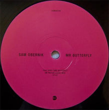 Load image into Gallery viewer, Sam Obernik : Mr Butterfly (12", Promo)