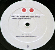 Load image into Gallery viewer, Kenny Dope* Vs Da. Muttz.* : Could You Be The One (Thank God It's Friday) (12")