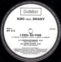 Load image into Gallery viewer, KMC (2) Feat. Dhany : I Feel So Fine (12")