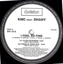 Load image into Gallery viewer, KMC (2) Feat. Dhany : I Feel So Fine (12")