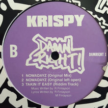 Load image into Gallery viewer, Krispy* : Takin It Easy / Nowadayz (12")