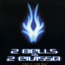 Load image into Gallery viewer, 2 Bells vs. 2 Eivissa : Fire In The Sky (12")