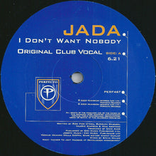 Load image into Gallery viewer, Jada : I Don't Want Nobody (12", Maxi)