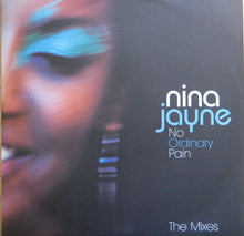 Load image into Gallery viewer, Nina Jayne : No Ordinary Pain (The Mixes) (12", Promo)