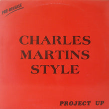 Load image into Gallery viewer, Charles Martins Style* : Down On Project (12")