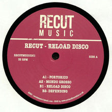 Load image into Gallery viewer, Recut : Reload Disco (12", EP)