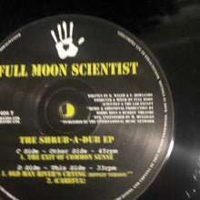 Load image into Gallery viewer, Full Moon Scientist : The Shrub-A-Dub EP (2x12", EP)
