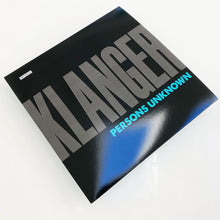 Load image into Gallery viewer, Persons Unknown : Klanger (12")