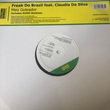 Load image into Gallery viewer, Freak Do Brazil : Meu Goleador (12")