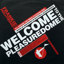 Load image into Gallery viewer, Frankie Goes To Hollywood : Welcome To The Pleasuredome (All Aboard The Remix Pleasure Ride) (12" + 12" + Promo)