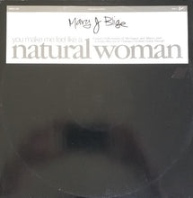 Load image into Gallery viewer, Mary J. Blige : (You Make Me Feel Like A) Natural Woman (12", Promo)