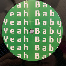 Load image into Gallery viewer, Fast Floor (2) : Yeah Baby (12", Ltd)