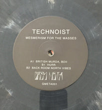 Load image into Gallery viewer, Technoist* : Mesmerism For The Masses (12", Gre)