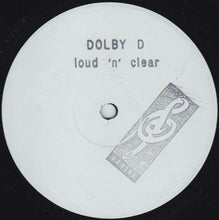 Load image into Gallery viewer, Dolby D* : Loud 'N' Clear (12", W/Lbl, Sta)