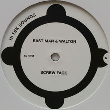 Load image into Gallery viewer, East Man & Walton (2) : Screw Face / Don't Speak (12")