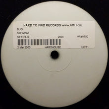 Load image into Gallery viewer, Bug : So What (12", W/Lbl)