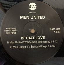 Load image into Gallery viewer, Men United : Is That Love (12", Promo)