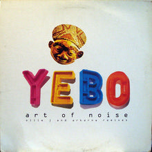 Load image into Gallery viewer, Art Of Noise* : Yebo (Ollie J And Arkarna Remixes) (12", Single)