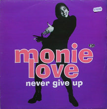 Load image into Gallery viewer, Monie Love : Never Give Up (12", Single)