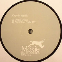 Load image into Gallery viewer, Captain Hands : Dispel Disco / Night On, Night Off (12")