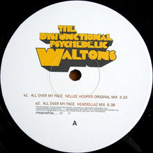 Load image into Gallery viewer, The Dysfunctional Psychedelic Waltons : All Over My Face (12", Promo)