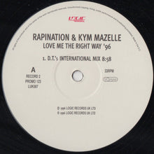 Load image into Gallery viewer, Rapination & Kym Mazelle : Love Me The Right Way '96 (3x12", Promo)