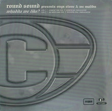Load image into Gallery viewer, Round Sound Presents Onyx Stone* & Mr Malibu* : Whadda We Like? (12", Promo)