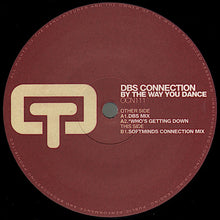 Load image into Gallery viewer, DBS Connection : By The Way You Dance (12")