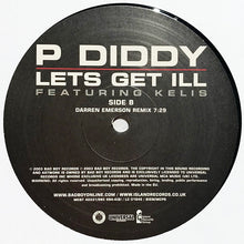 Load image into Gallery viewer, P. Diddy Featuring Kelis : Let's Get Ill (12")