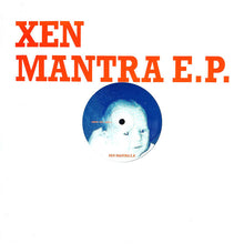 Load image into Gallery viewer, Xen Mantra : Xen Mantra E.P. (12", EP)