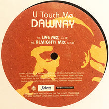 Load image into Gallery viewer, Dawnay : U Touch Me (12", Promo)