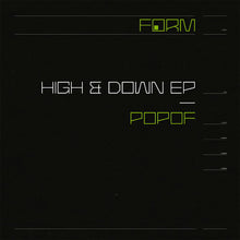 Load image into Gallery viewer, Popof : High & Down EP (12", EP)