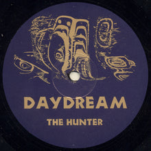 Load image into Gallery viewer, Daydream : The Hunter (12")