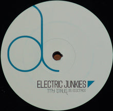 Load image into Gallery viewer, Electric Junkies : My Drug (Is Electro) (12")