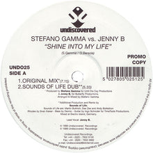 Load image into Gallery viewer, Stefano Gamma vs. Jenny B. : Shine Into My Life (2x12", Promo)