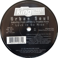 Load image into Gallery viewer, Urban Soul Feat. Ceybil Jefferies & Troyetta Knox : Love Is So Nice (12")