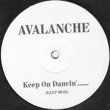 Load image into Gallery viewer, Avalanche (5) : Keep On.................... (12")