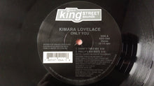 Load image into Gallery viewer, Kimara Lovelace : Only You (2x12")