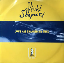 Load image into Gallery viewer, Vicki Shepard : Love Has Changed My Mind (12")