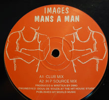 Load image into Gallery viewer, Images (25) : Mans A Man (12", Single)