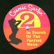 Load image into Gallery viewer, Various : Cosmic Surfin' 2: In Search Of The Perfect Wave (12", RE, Unofficial)