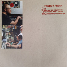 Load image into Gallery viewer, Freddy Fresh Feat. Mikey Dredd : 333 / Watch It Go Roun Roun (7", Ltd, W/Lbl, Cle)